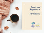 Emotional Regulation For Parents